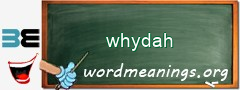 WordMeaning blackboard for whydah
